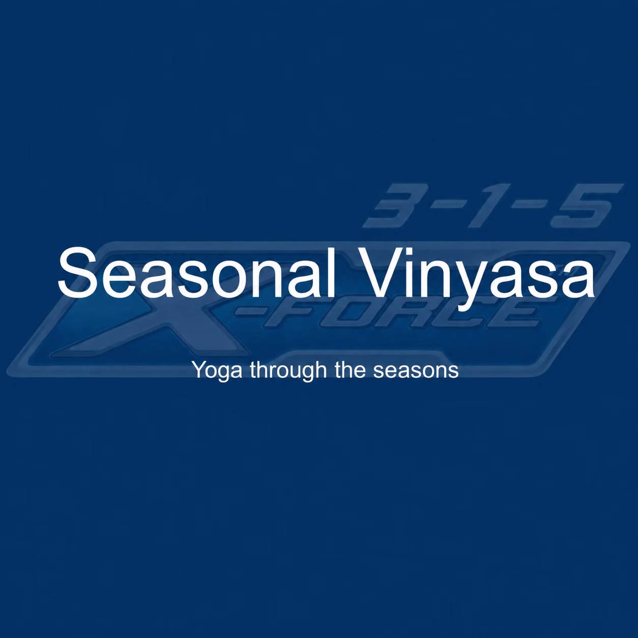 Seasonal Vinyasa